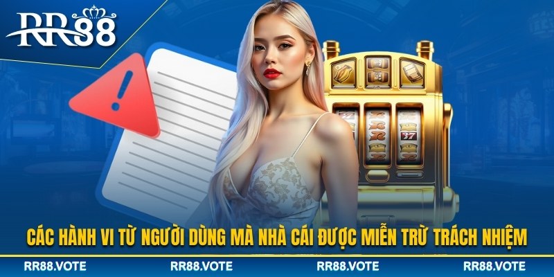 Khi nào nhà cái RR88 được miễn trừ trách nhiệm