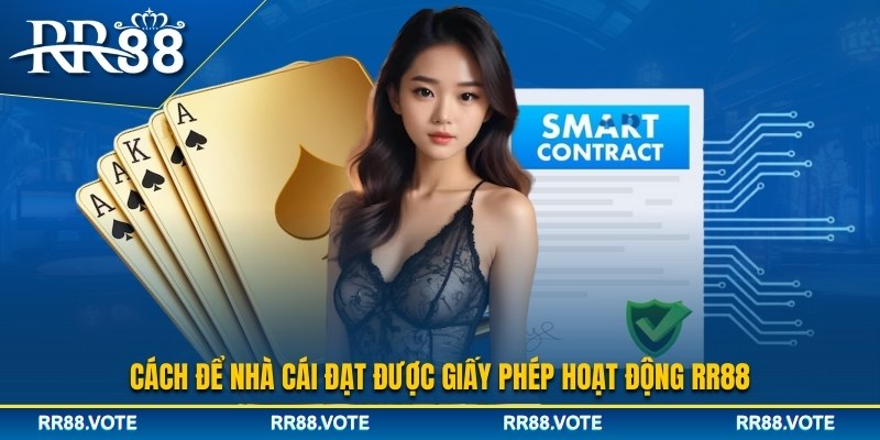 Cách đạt được của các giấy phép hoạt động RR88