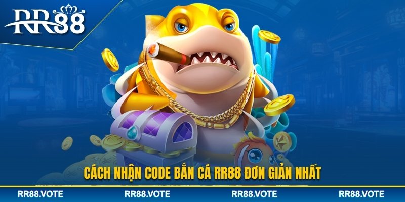 Cách tham gia nhận code bắn cá RR88