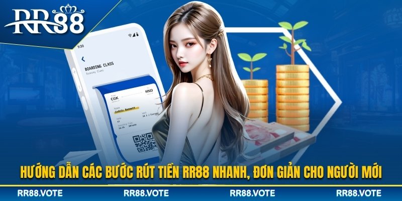 Hướng dẫn quy trình rút tiền RR88 chi tiết