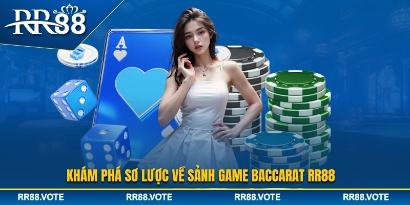 Khám phá game Baccarat RR888