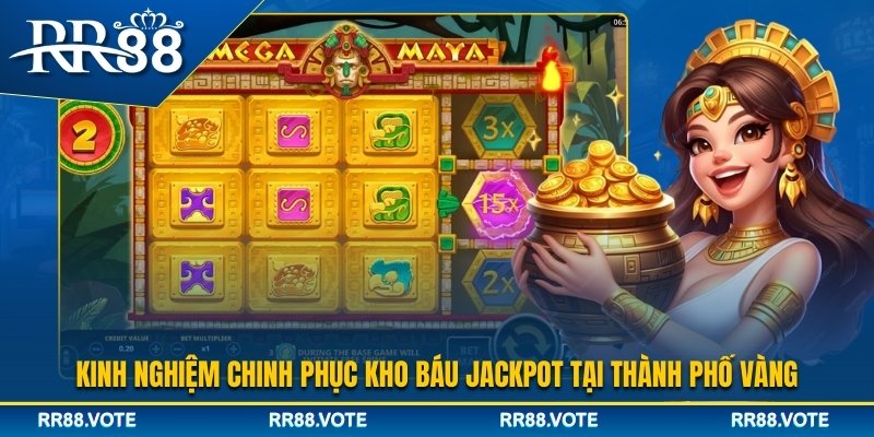 Kinh nghiệm chinh phục tựa game Thành Phố Vàng