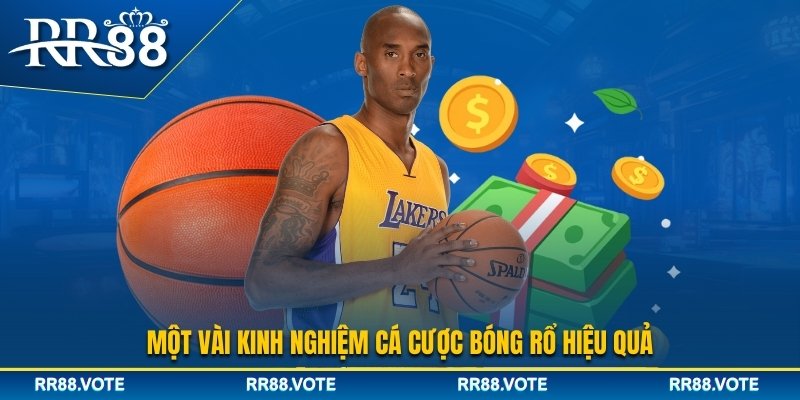 Kinh nghiệm cá cược bóng rổ hiệu quả