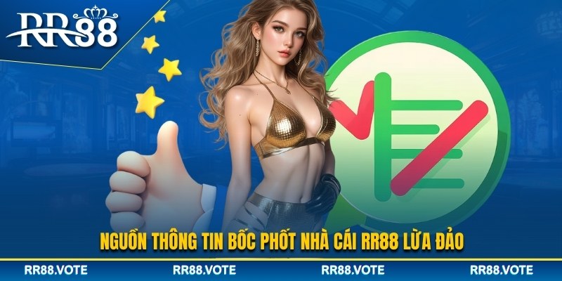 Nguồn gốc tin đồn RR88 lừa đảo