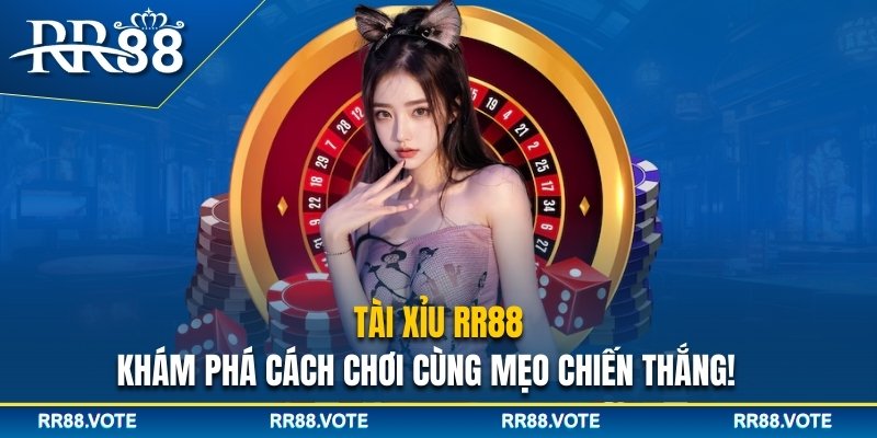 Tài xỉu RR88