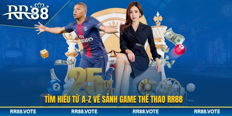 Tìm hiểu sảnh thể thao RR88