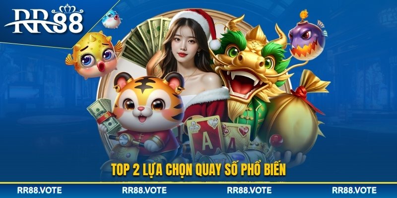 Top 2 lựa chọn chơi nổ hũ RR88