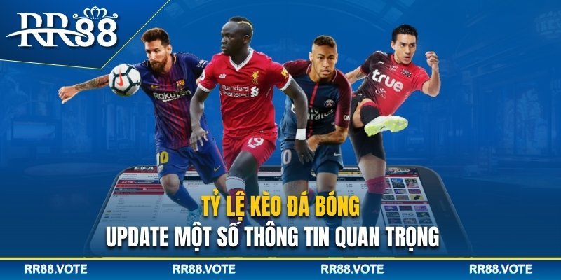 Tỷ lệ kèo bóng đá