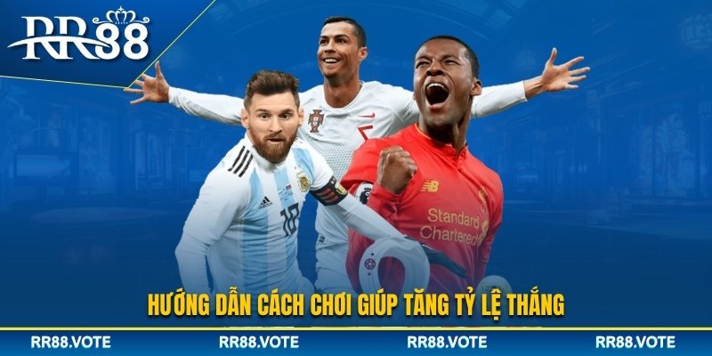 Cách chơi kèo xiên tăng tỷ lệ thắng